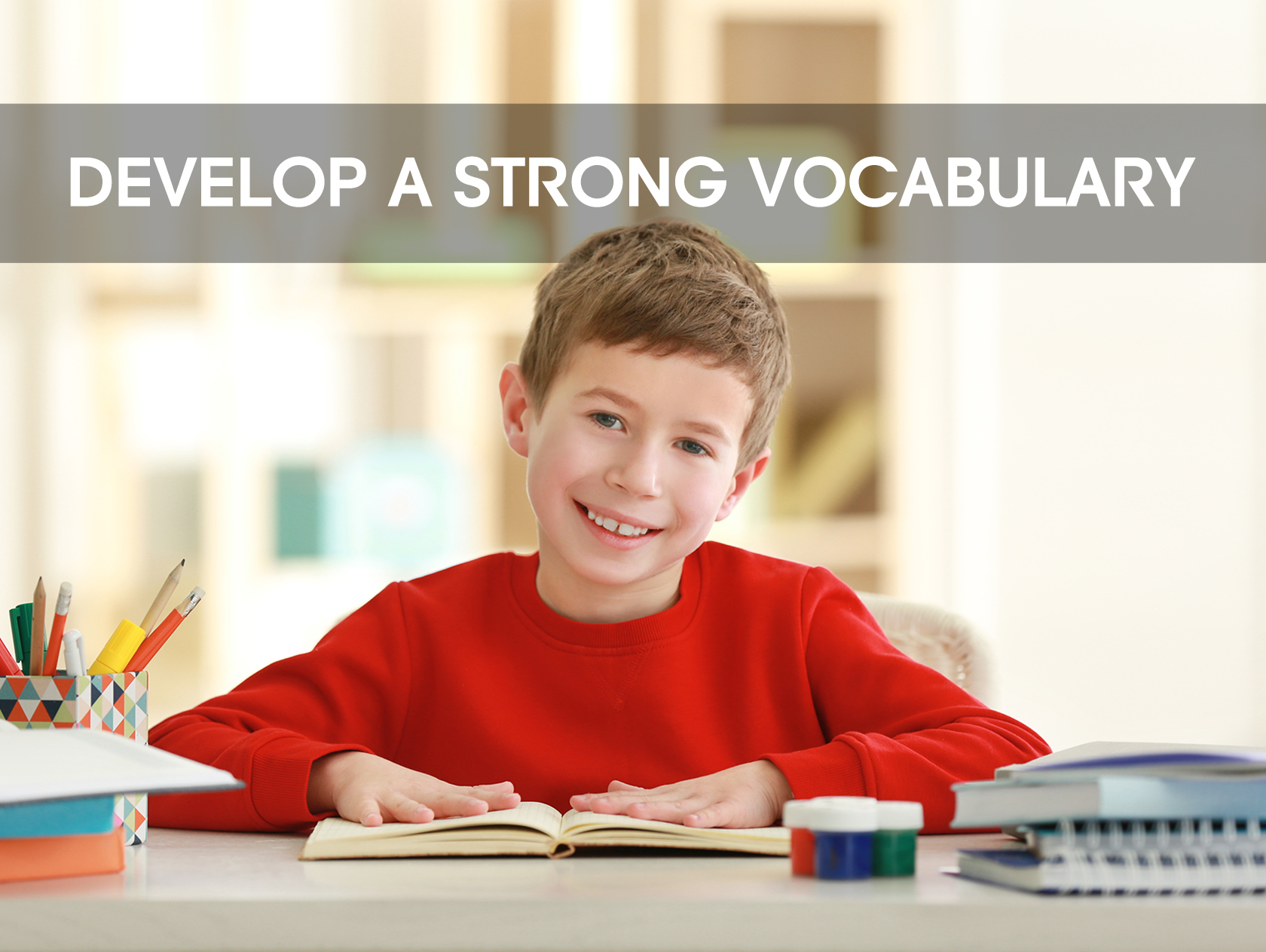 How to Build a Strong Vocabulary